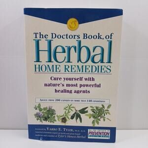 Doctors Book of Herbal Home Remedies : Cure Yourself with Nature's Most Powerful